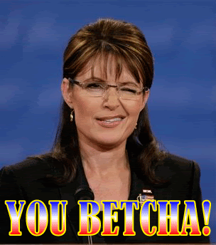 palin-YOUBETCHA.gif